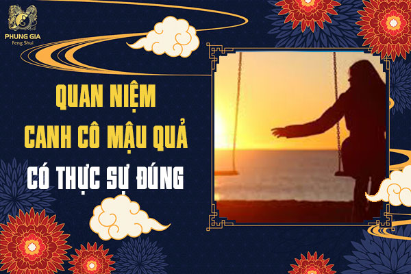 Tìm Hiểu Canh Cô Mậu Quả Trong Phong Thủy