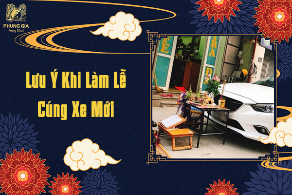Hướng Dẫn Làm Lễ Và Chuẩn Bị Bài Cúng Ô Tô Mới Nhất