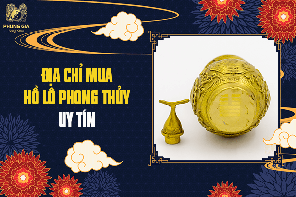 Mua Hồ Lô Phong Thủy Ở Đâu Uy Tín Và Giá Bao Nhiêu?