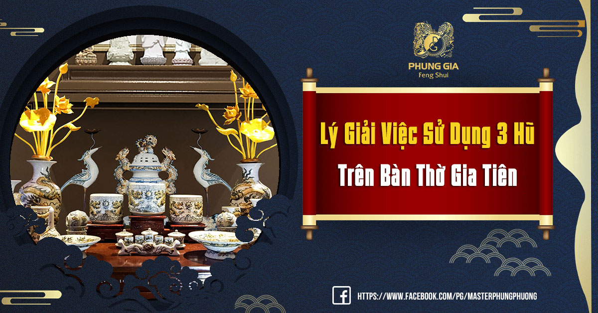 Lý Giải Việc Sử Dụng 3 Hũ Trên Ban Thờ Gia Tiên