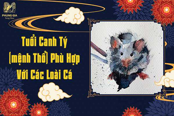 Tuổi Canh Tý Phù Hợp Nuôi Các Loại Cá