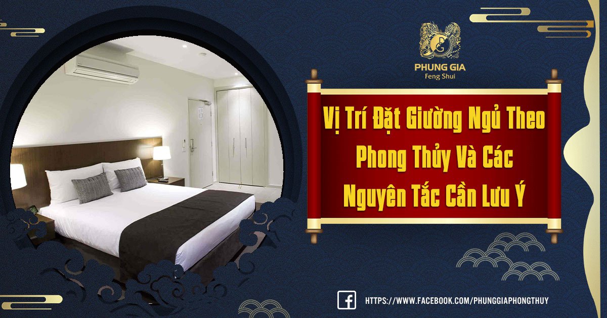 Vị Trí Đặt Giường Ngủ Phong Thủy