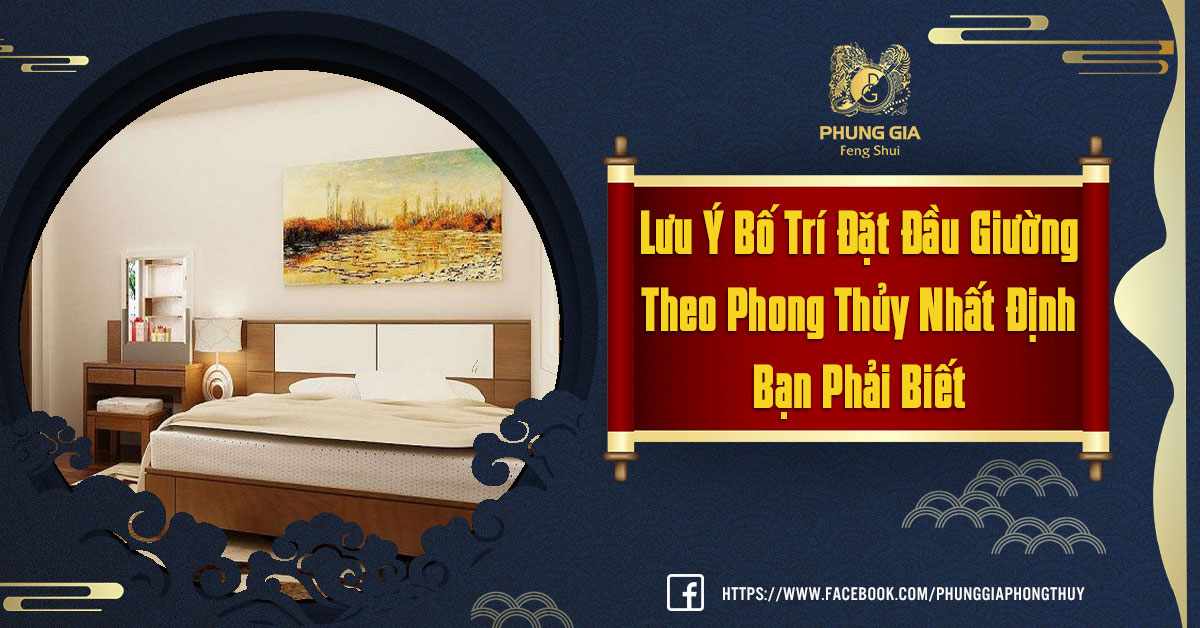 Lưu Ý Bố Trí Đặt Đầu Giường Theo Phong Thủy
