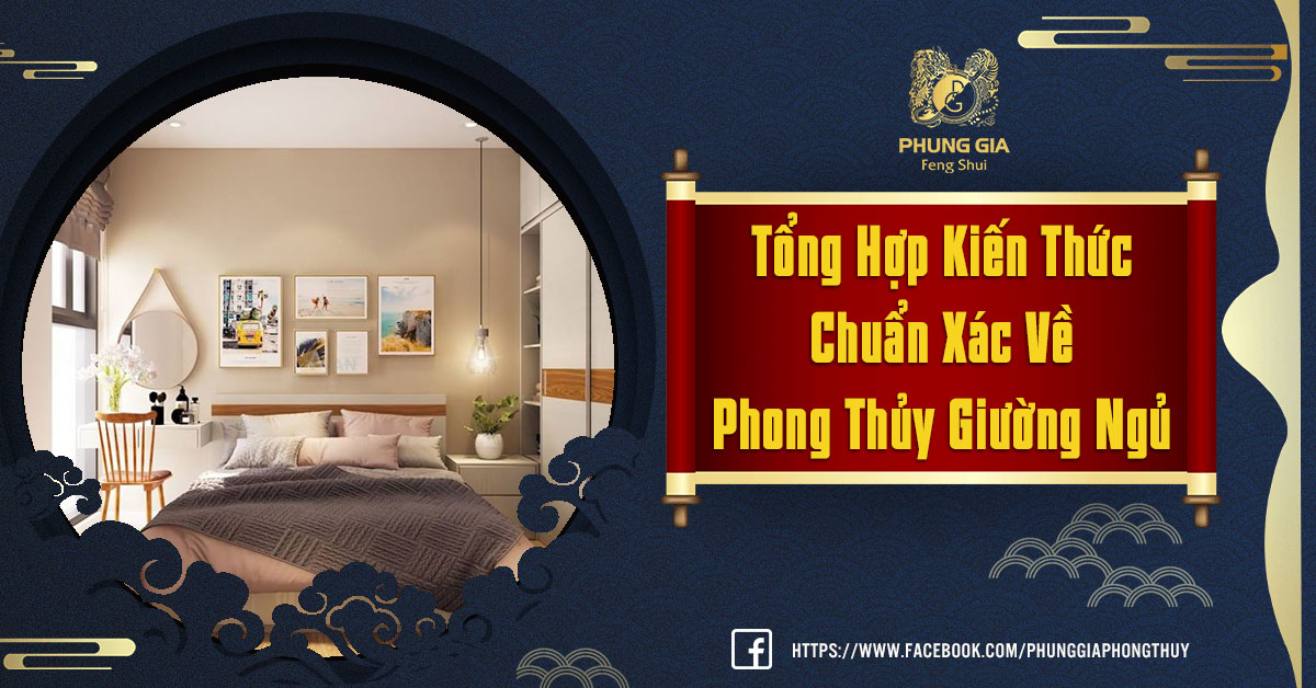 Tổng Hợp Kiến Thức Chuẩn Xác Về Phong Thủy Giường Ngủ
