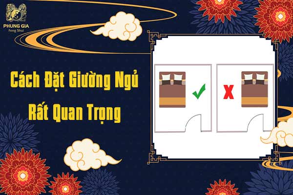 Cách Đặt Giường Ngủ Rất Quan Trọng