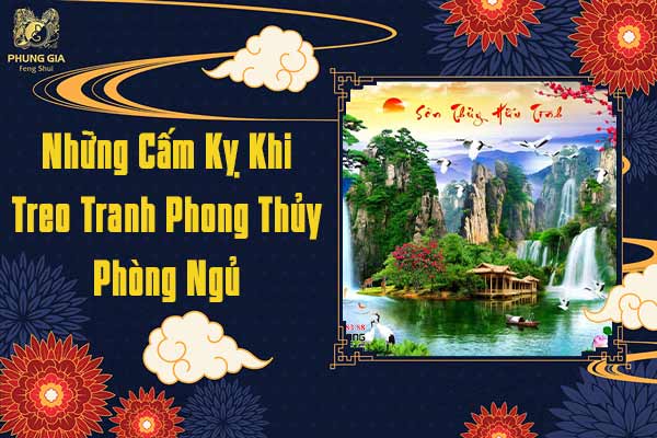 Những Cấm Kỵ Khi Treo Tranh Phong Thủy Phòng Ngủ