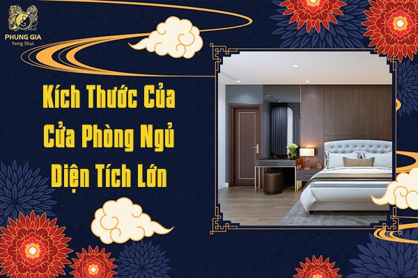 Kích Thước Cửa Phòng Ngủ Diện Tích Lớn