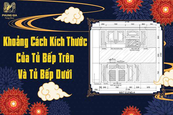 Kích Thước Cánh Cửa Tủ Bếp Theo Phong Thủy