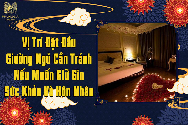 Vị Trí Đặt Đầu Giường Ngủ Cần Tránh