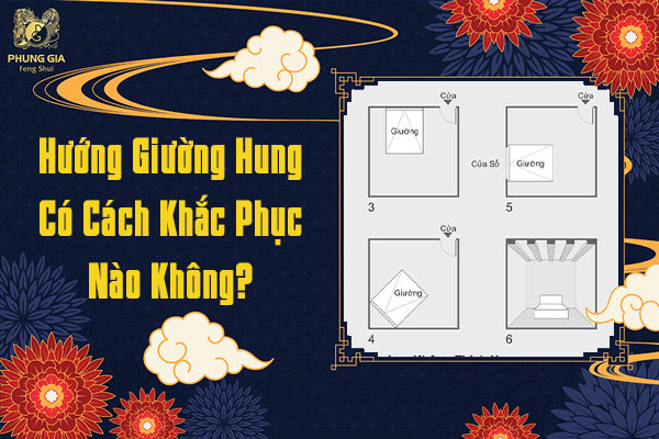 Hướng Giường Hung Có Cách Khắc Phục Nào Không