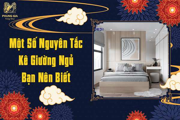 Một Số Nguyên Tắc Kê Giường Ngủ Bạn Nên Biết