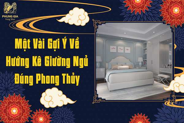 Gợi Ý Hướng Kê Giường