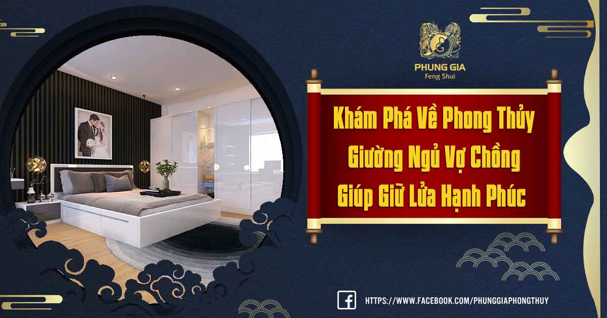 Khám Phá Về Phong Thủy Giường Ngủ Vợ Chồng