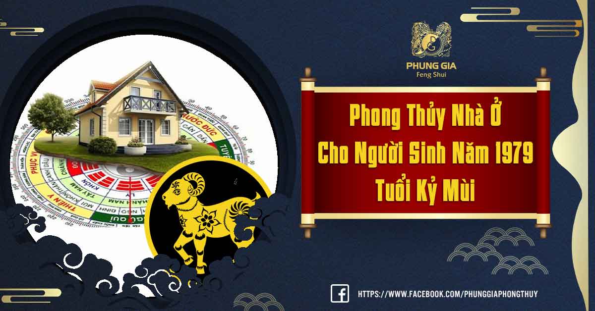 Phong Thủy Nhà Ở Tuổi Kỷ Mùi