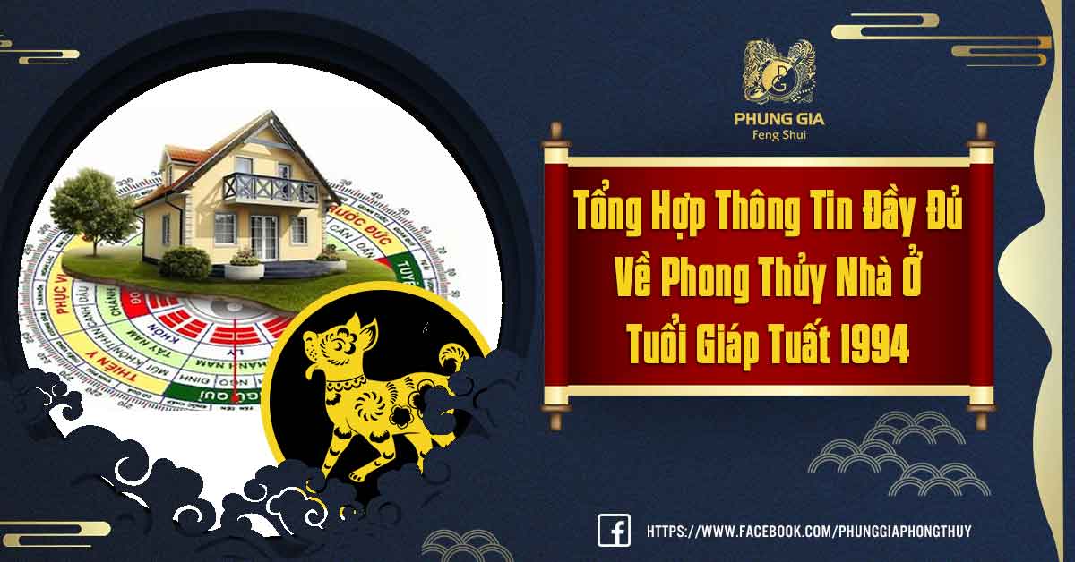 Phong Thủy Nhà Ở Tuổi Giáp Tuất 1994