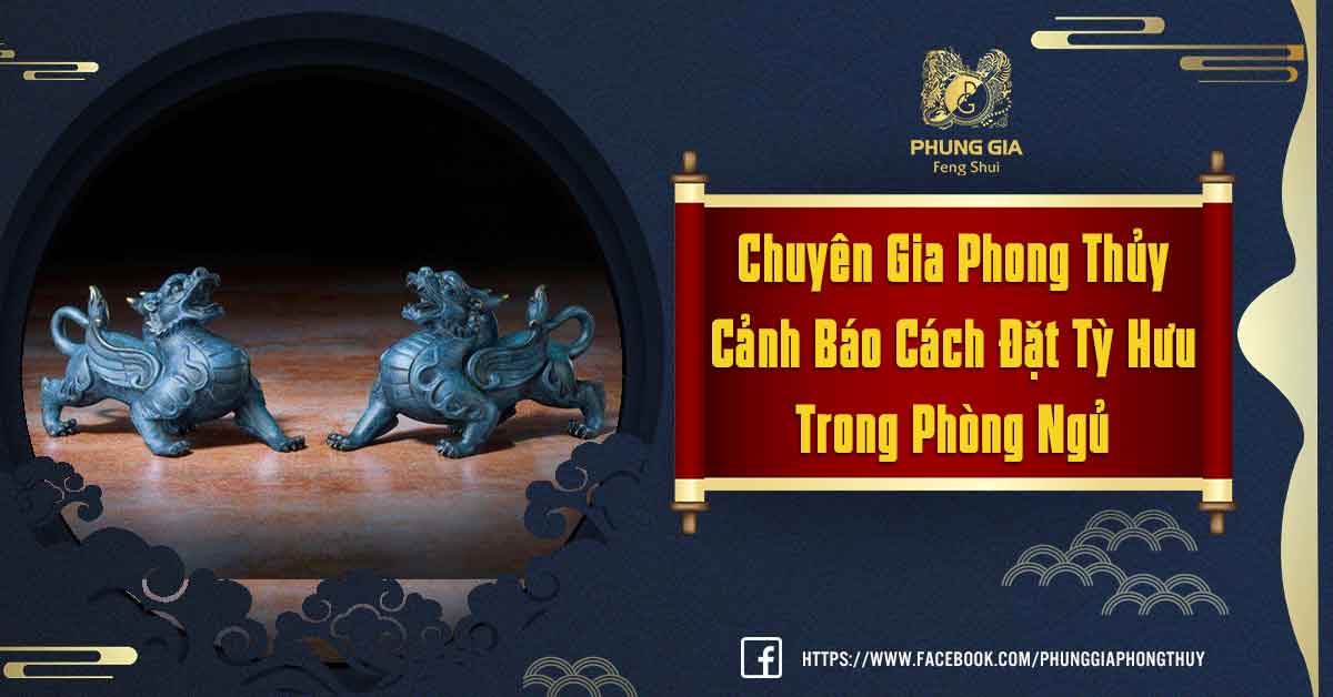 Nên hay không việc đặt linh vật Tỳ Hưu trong phòng ngủ?
