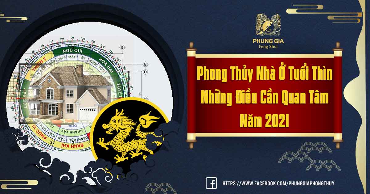 Phong Thủy Nhà Ở Tuổi Thìn Và Những Điều Cần Biết