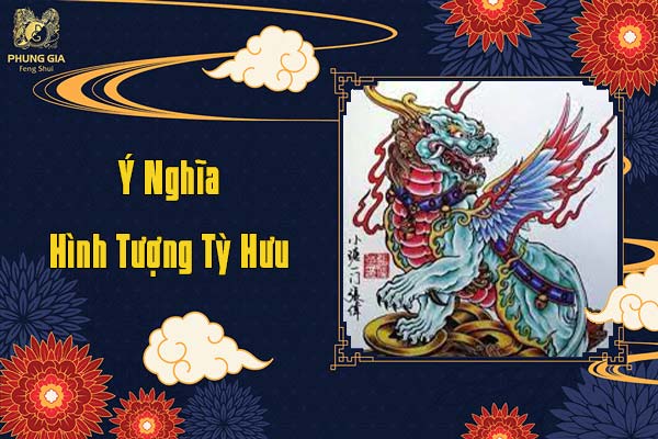 Ý Nghĩa Hình Tượng Tỳ Hưu