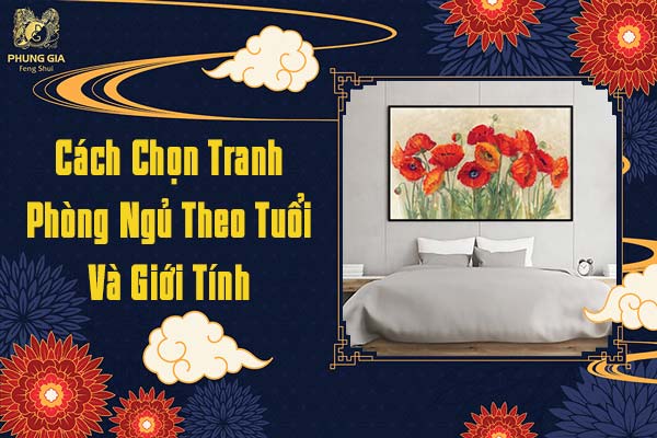 Cách Chọn Tranh Phòng Ngủ Theo Tuổi Và Giới Tính