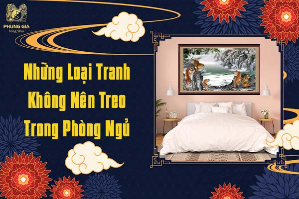 Những Loại Tranh Không Nên Treo Trong Phòng Ngủ
