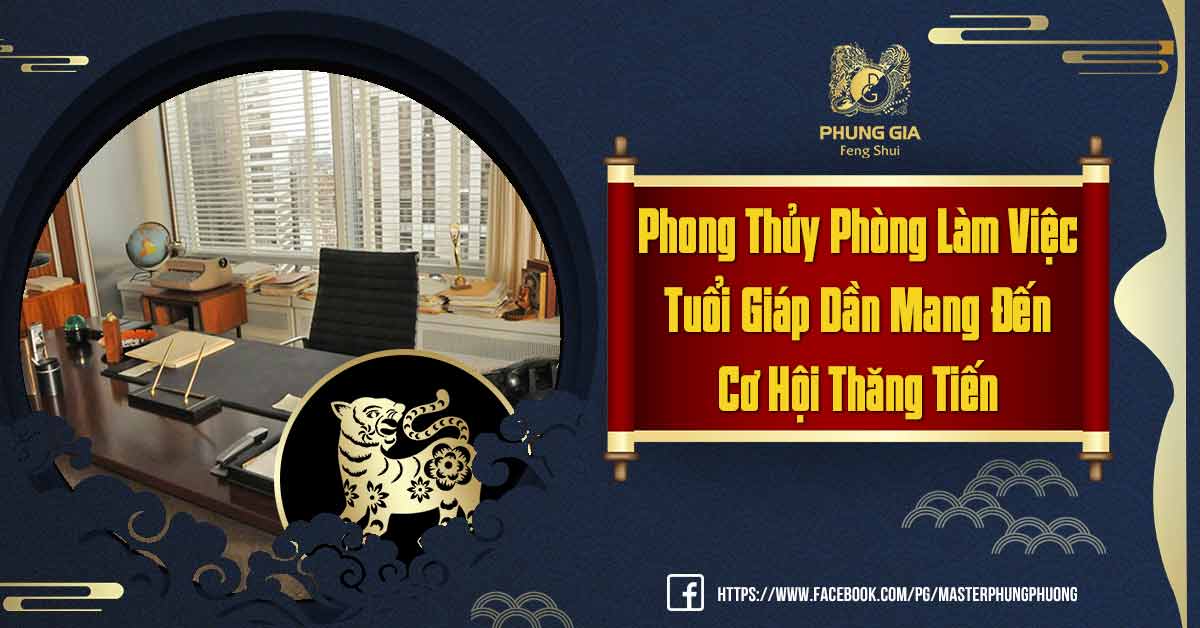 Phong Thủy Phòng Làm Việc Tuổi Giáp Dần