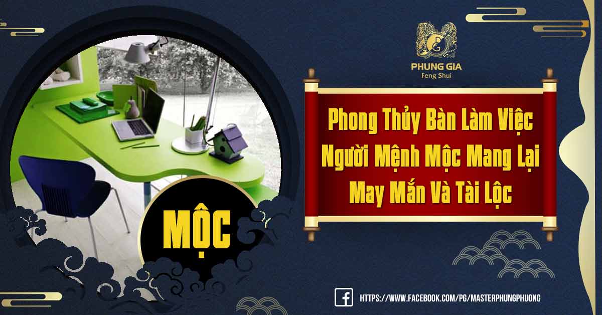 Phong Thủy Bàn Làm Việc Mệnh Mộc