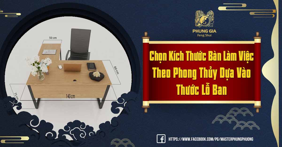 Kích Thước Bàn Làm Việc Theo Phong Thủy