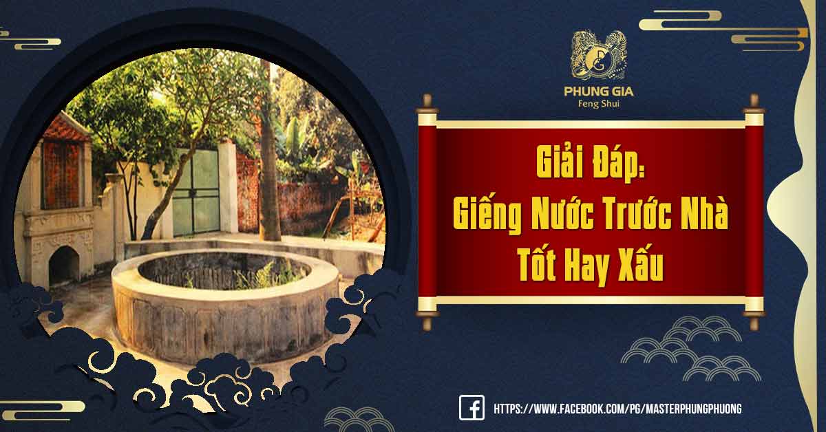 Giếng Nước Trước Nhà Tốt Hay Xấu