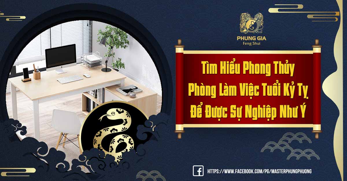 Phong Thủy Phòng Làm Việc Tuổi Kỷ Tỵ