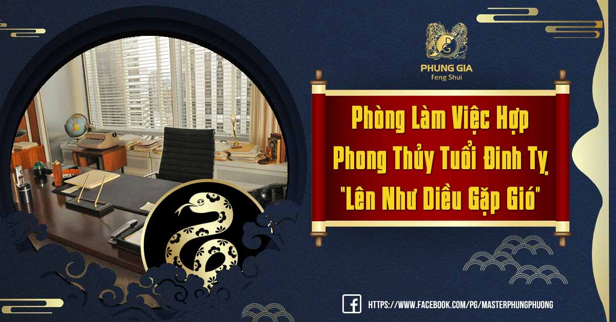 Phong Thủy Phòng Làm Việc Tuổi Đinh Tỵ