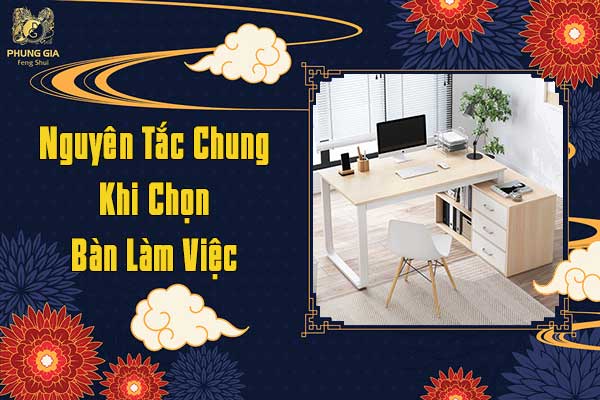 Nguyên Tắc Chung Khi Chọn Bàn Làm Việc
