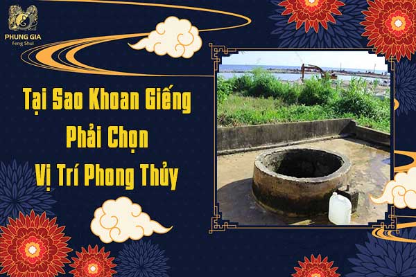 Tại Sao Khoan Giếng Phải Chọn Vị Trí Phong Thủy