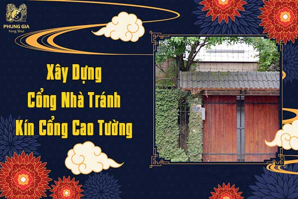 Xây Dựng Cổng Nhà Tránh Kín Cổng Cao Tường