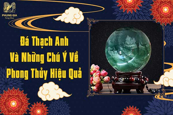 Đá Thạch Anh Và Những Chú Ý Về Phong Thủy Hiệu Quả