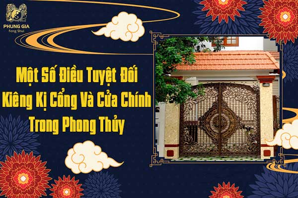 Một Số Điều Kiêng Kỵ Cổng Và Cửa Chính Trong Phong Thủy