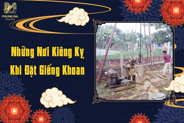 Những Nơi Kiêng Kỵ Khi Đặt Giếng