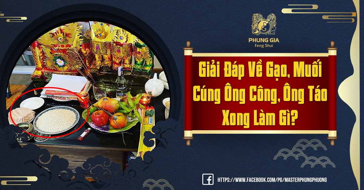 Gạo Muối Cúng Ông Công Ông Táo Xong Làm Gì