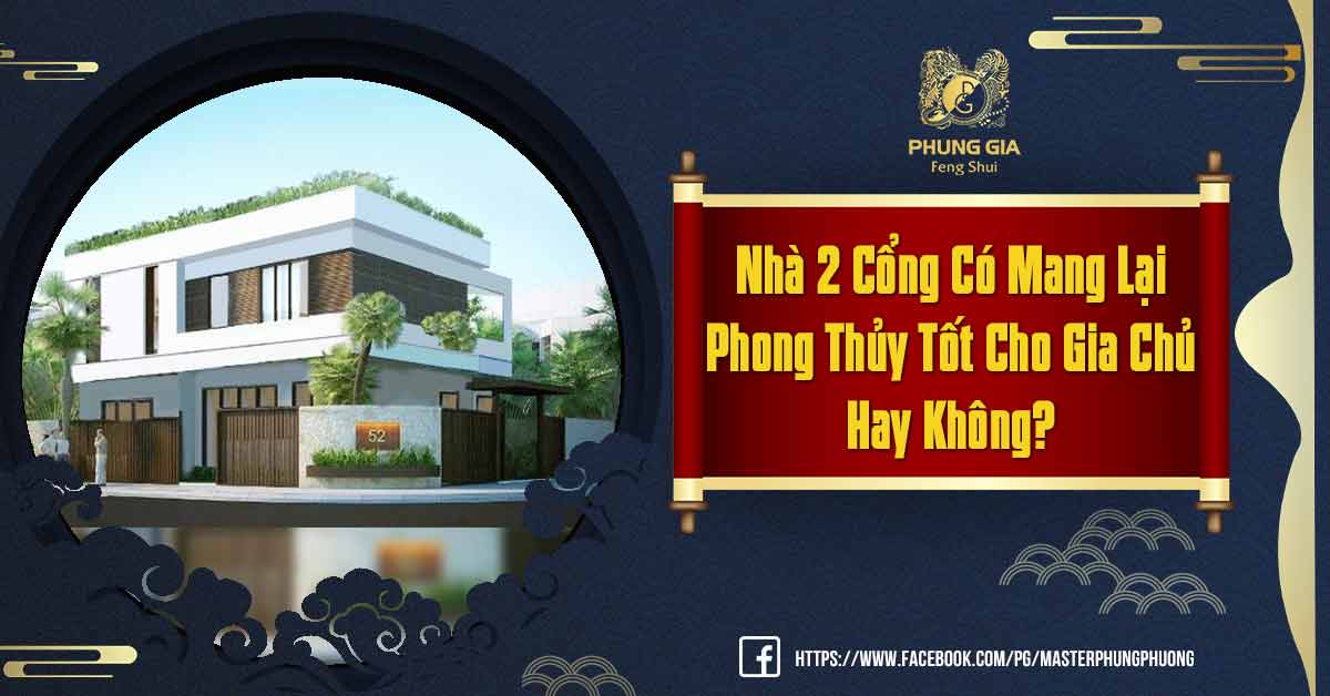 Phong Thủy Nhà Có 2 Cổng