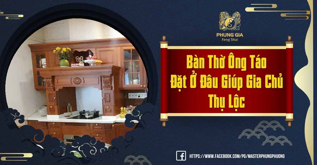 Bàn Thờ Ông Táo Đặt Ở Đâu