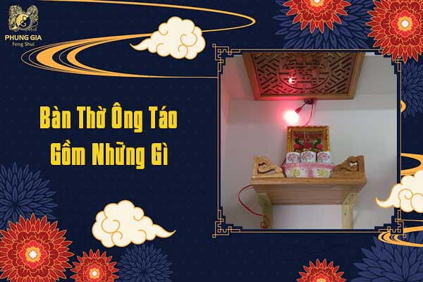 Bàn Thờ Ông Táo Gồm Những Gì