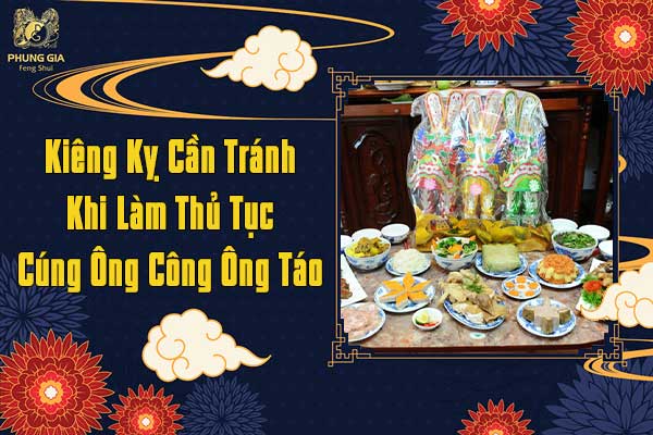 Những Kiêng Kỵ Cấn Tránh Khi Làm Thủ Tục Cúng Ông Công Ông Táo