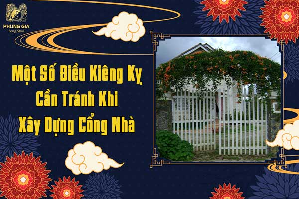 Một Số Điều Kiêng Kỵ Cần Tránh Khi Xây Dựng Cổng Nhà