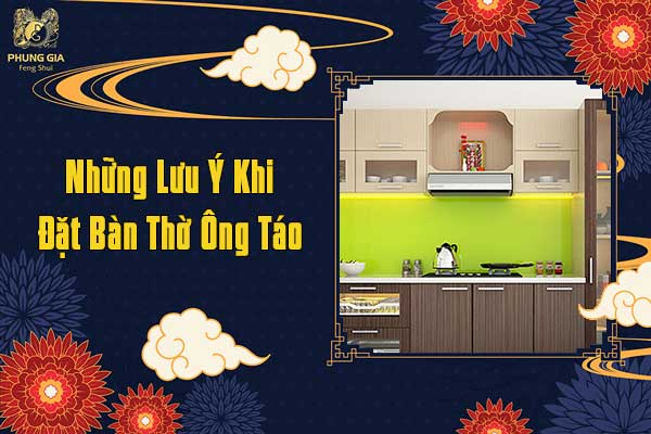 Những Lưu Ý Khi Đặt Bàn Thờ Ông Táo