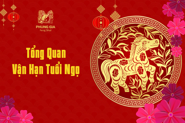 Tổng Quan Vận Hạn Tuổi Ngọ