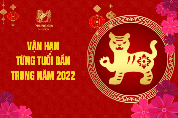 Vận Hạn Từng Tuổi Dần Trong Năm 2022