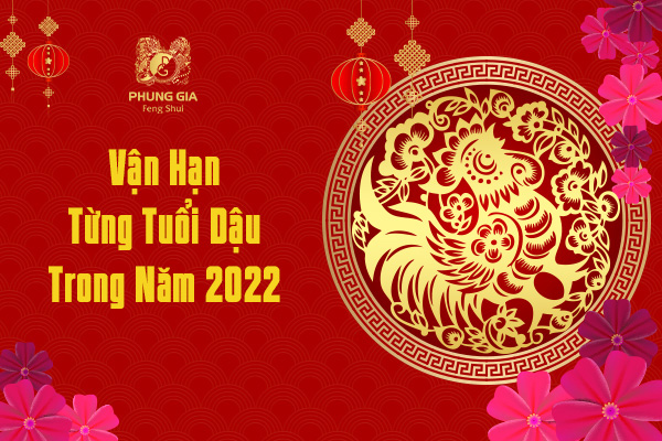 Vận Hạn Từng Tuổi Dậu Trong Năm 2022