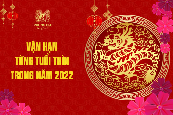 Vận Hạn Từng Tuổi Thìn Trong Năm 2022