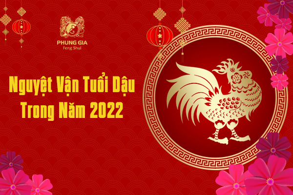 Nguyệt Vận Tuổi Dậu Trong Năm 2022
