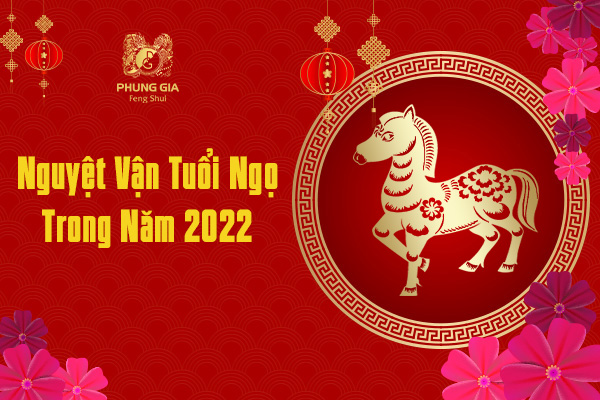 Nguyệt Vận Tuổi Ngọ Trong Năm 2022