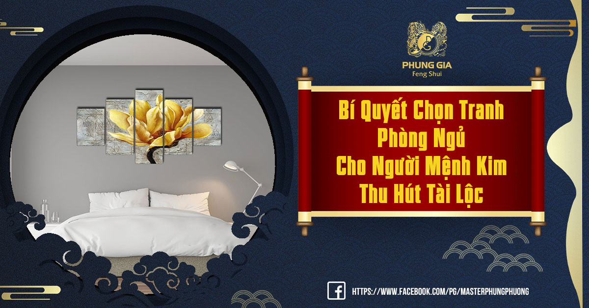 Chọn Tranh Phòng Ngủ Cho Người Mệnh Kim